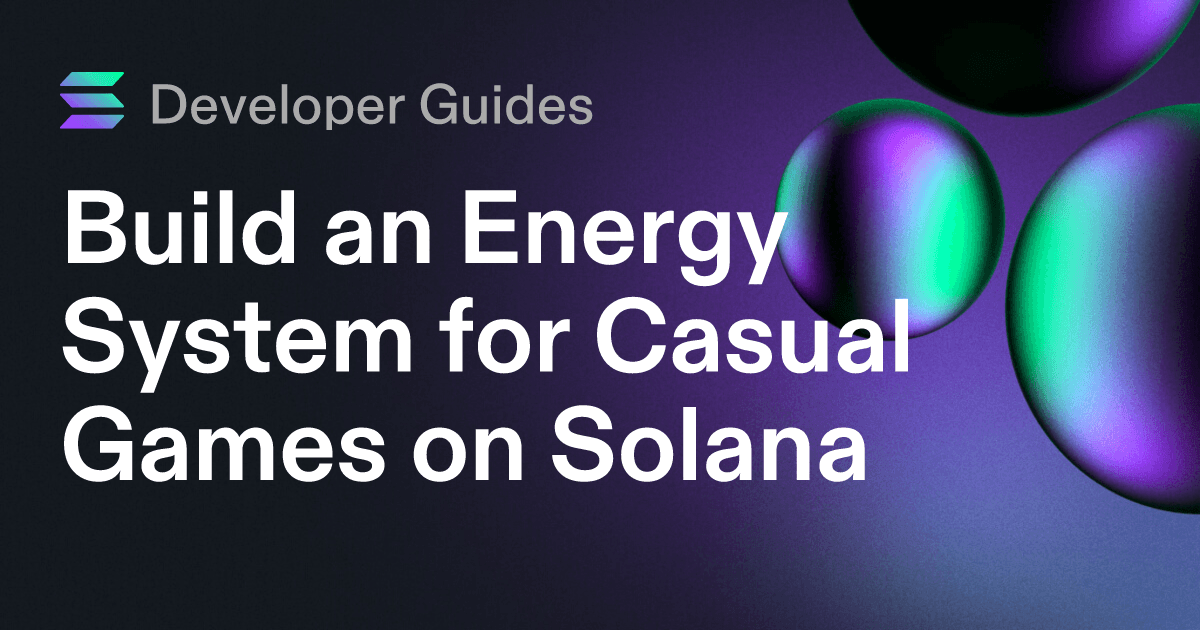 Build an Energy System for Casual Games on Solana