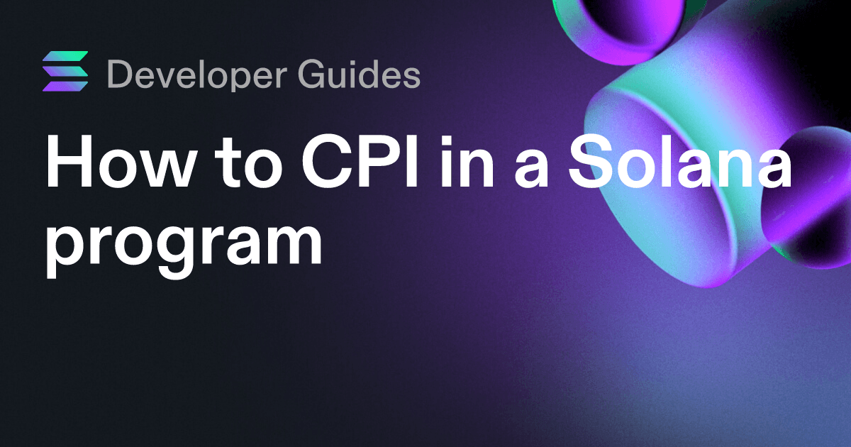 How to CPI in a Solana program